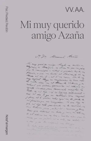 MI MUY QUERIDO AMIGO AZAÑA