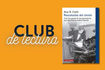 Club de lectura «Rescatadas del olvido», de Ana Cañil para celebrar el Día de las Escritoras