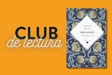 Un clásico con chocolatada: «Orlando» de Virginia Woolf