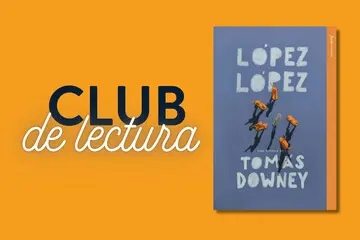 Club de lectura «López López» con la presencia del autor Tomás Downey