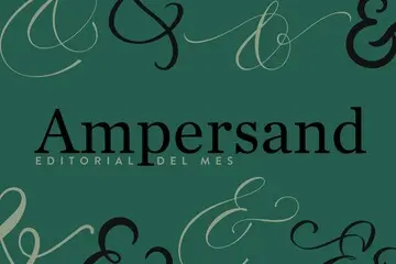 Ampersand, editorial del mes