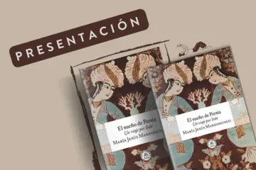 Presentación «El sueño de Persia. Un viaje por Irán», de María Jesús Mardomingo